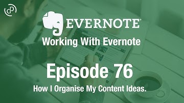 Working With Evernote | Ep 76 | How I Collect Content Ideas