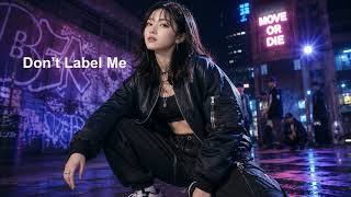 Don’t Label Me
