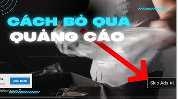Cách tự động bỏ qua quảng cáo video YouTube trên máy tính với trình duyệt Chrome