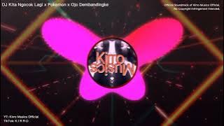DJ Kita Ngocok Lagi x Pokemon x Ojo Dembandingke (Full Beat Remix)