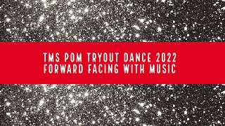 TMS Tryout Dance 2022 Forward Facing With Music