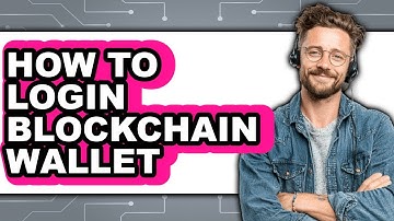 How To Login Blockchain Wallet - Step By Step