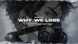 why we lose (edit audio)