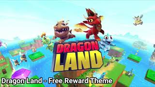 Free Reward Theme - Dragon Land Ost Original Soundtrack