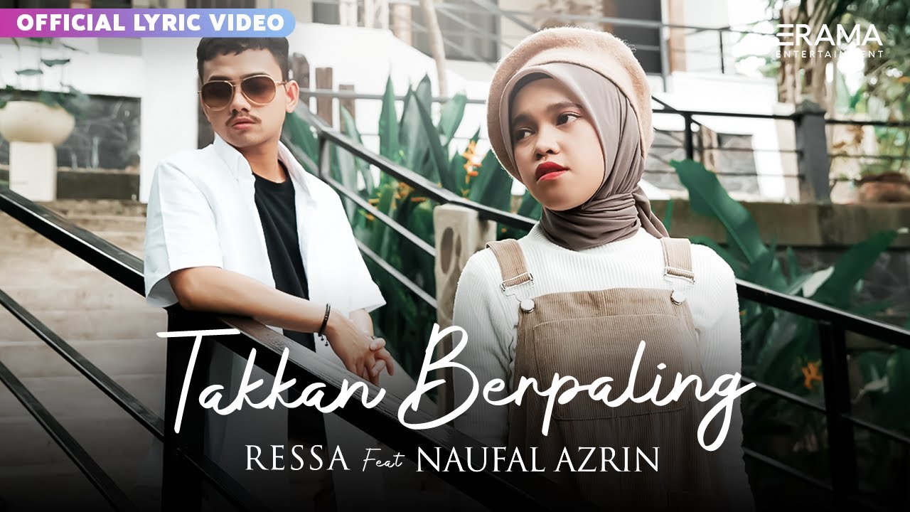 TAKKAN BERPALING - Ressa Ft. Naufal Azrin (Official Lyric Video)