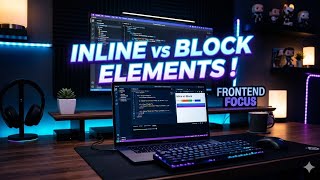 Inline vs Block Elements in HTML Explained Clearly 🚀