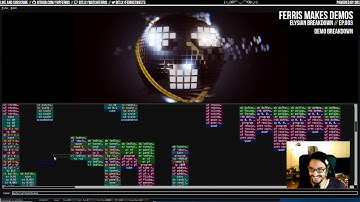 Ferris Makes Demos Ep.003 - Elysian Breakdown