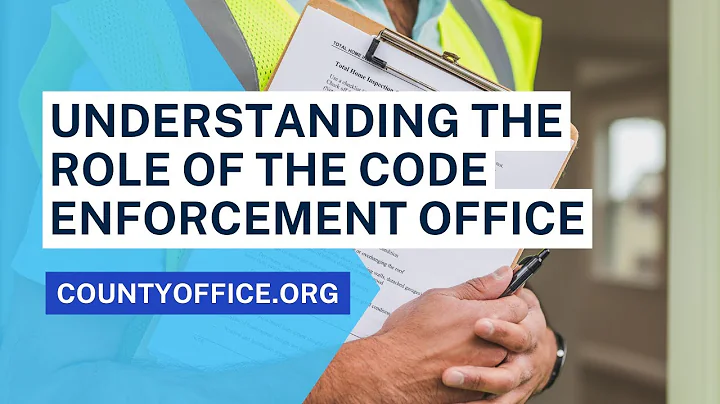 Code Enforcement Office: Everything You Need To Know - CountyOffice.org