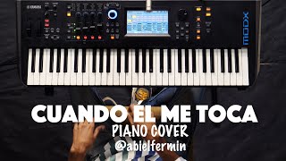 Video thumbnail of "Cuando Él Me Toca - Piano Cover"