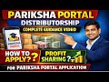 Pariksha Portal Distributorship Complete Guidance Video | How To Apply| Profit Sharing | Pariksha AI