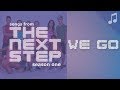  we go   songs from the next step