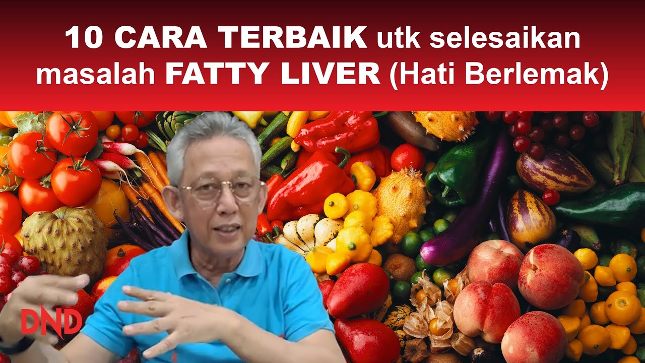 10 CARA TERBAIK utk selesaikan masalah FATTY LIVER (Hati Berlemak