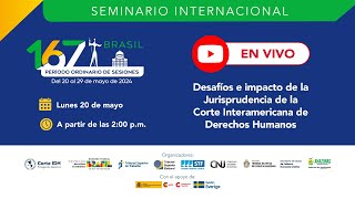 Seminario Internacional: Desafíos e impacto de la jurisprudencia de la Corte IDH