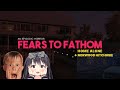 Fear to fathom  episode 1  2