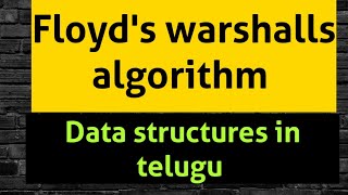 Floyd-warshalls algorithm in data structures || Data structures in telugu