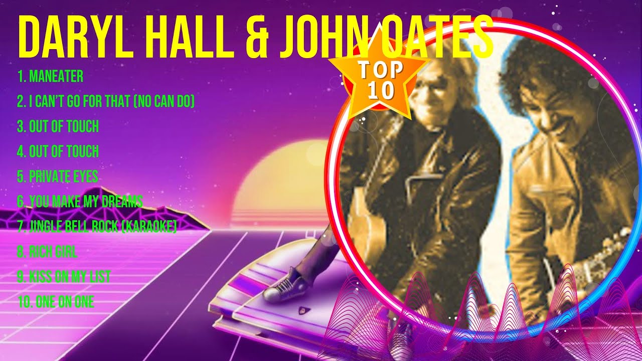 D a r y l H a l l J o h n O a t e s Greatest Hits Full Album d-a-r-y-l-h-a-l-l-j-o-h-n-o-a-t-e-s-greatest-hits-full-album