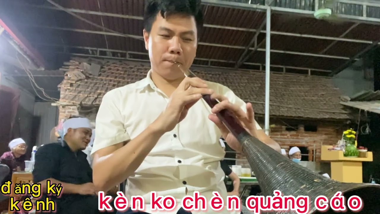 kèn đám ma . ( phần 14 )  kèn tiên phong tế tổ & chiêu rồn đại thạch kèn mê linh