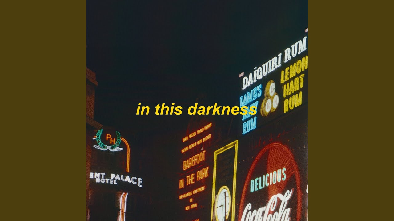 in this darkness - slowed + reverb