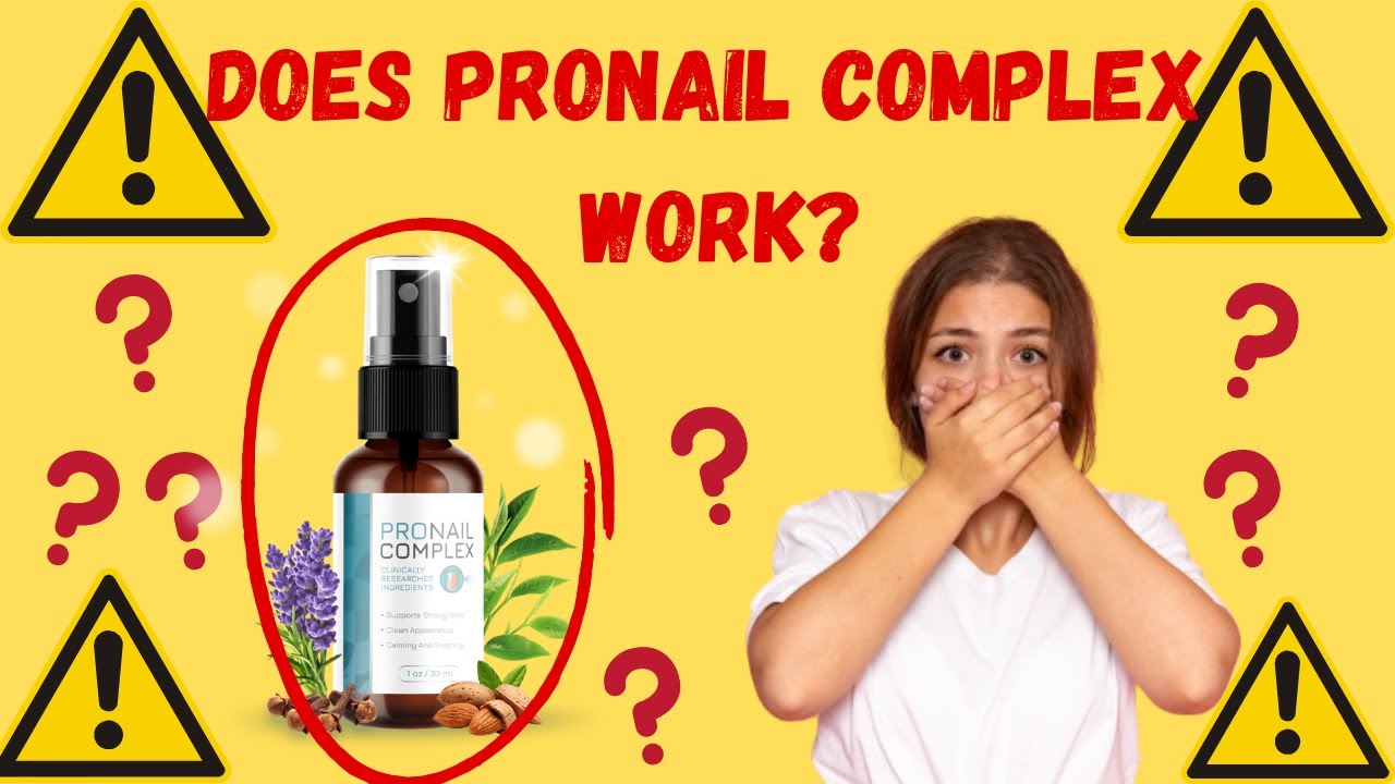 ProNail Complex REVIEW🔴(DO NOT BUY BEFORE YOU SEE THIS!  – Pro Nail Complex Review ProNail Complex🔴