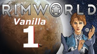 Rimworld: Vanilla Let's Play Ep1 - Crash Landing