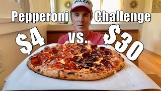 $30 Pepperoni vs. $4 Pepperoni