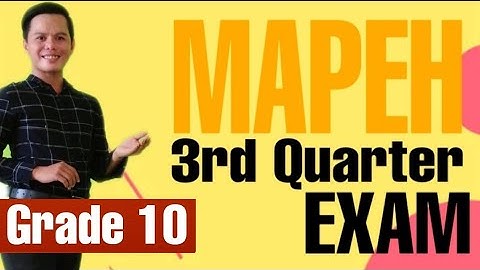 3RD QUARTER ASSESSMENT FOR MAPEH | GRADE 10