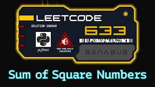 Sum of Square Numbers — LeetCode #633 | Python Algorithm Visualization