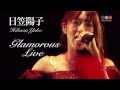 2014.04.16 日笠陽子「Glamorous Live」BD&amp;DVD30SecSPOT