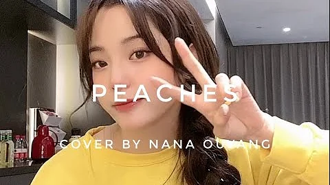 Nabi‘s Cover《Peaches》🎤│Nana OuYang 歐陽娜娜 - DayDayNews
