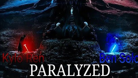 Ben Solo/Kylo Ren (tribute) || Paralyzed