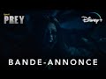 Prey  bandeannonce vf  disney