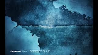 Deepest Blue - Deepest Blue (The Underwolves Remix) #HOUSE