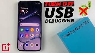 How To Disable USB Debugging On OnePlus Nord CE 6 5G