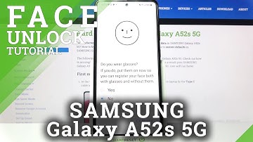 How to Set Up Face Unlock on Samsung Galaxy A52s 5G – Face Recognition Unlock