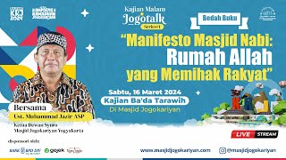 JOGOTALKS #1 - 'Manifesto Masjid Nabi: Rumah Allah yang Memihak Rakyat' - Ust. Muhammad Jazir ASP