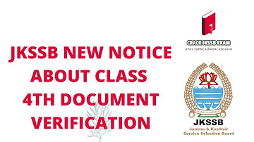 JKSSB CLASS 4TH DOCUMENTS VERIFICATION RESCHEDULE | CHECK DATES