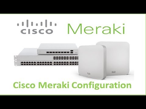 Meraki Wireless Configuration from Scratch