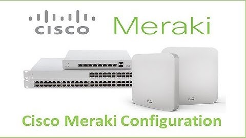 Meraki Wireless Configuration from Scratch