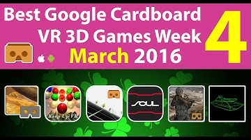 Best Google Cardboard VR 3D Game Week 4 March 2016 Android & iOS