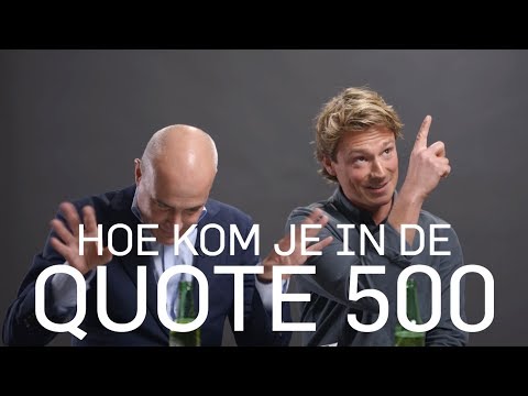 Hoe kom je in de Quote 500?