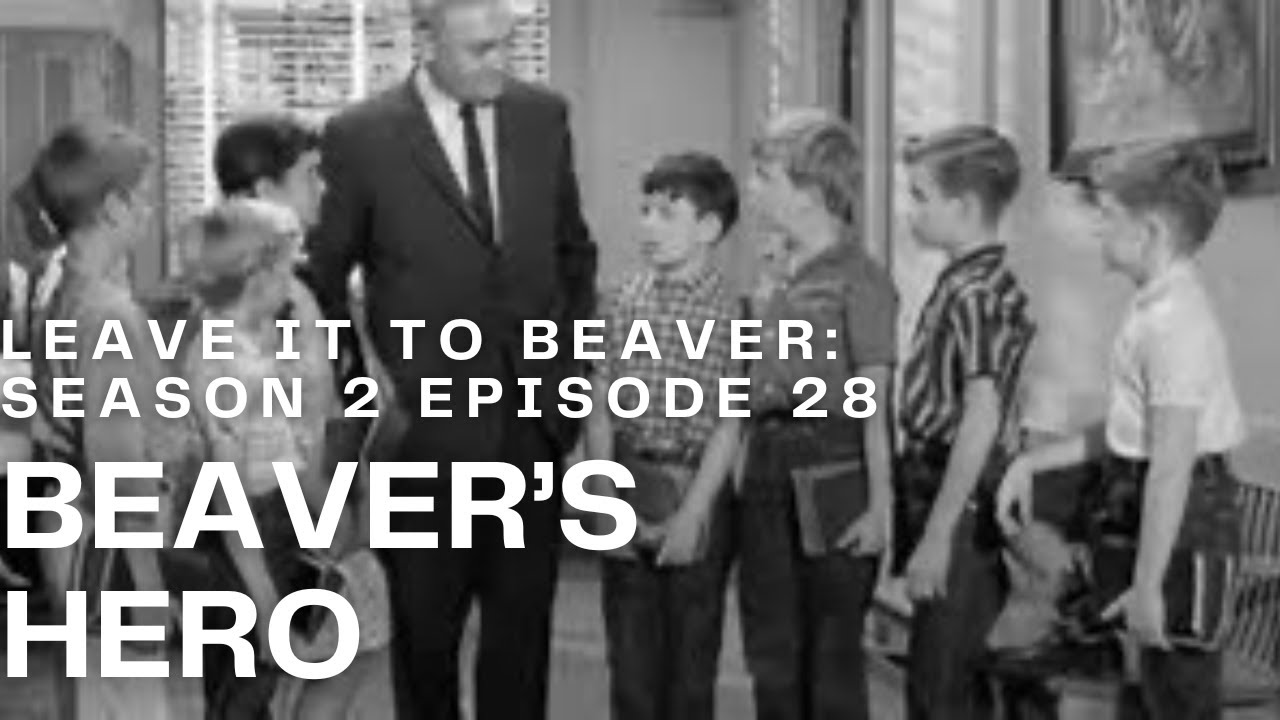 Leave it to Beaver Podcast (Season 2 Episode 28) Beaver’s Hero - YouTube