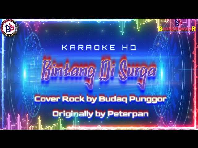 Peterpan - Bintang Di Surga Karaoke HQ Cover Rock by Budaq Punggor class=