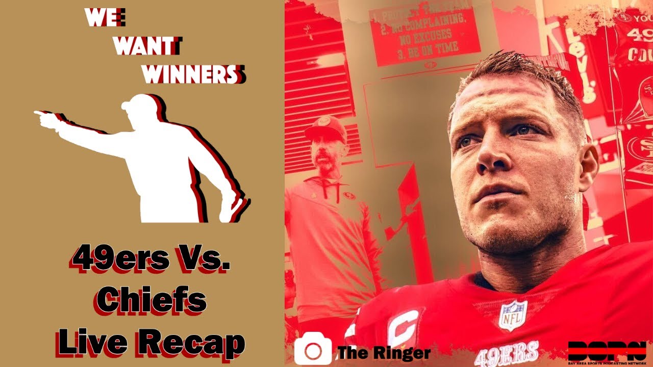 49ers Vs. Chiefs Live Stream Recap We Want Winners YouTube