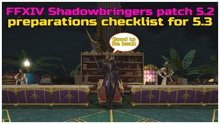 FFXIV Shadowbringers patch 5.2 preparation checklist for patch 5.3