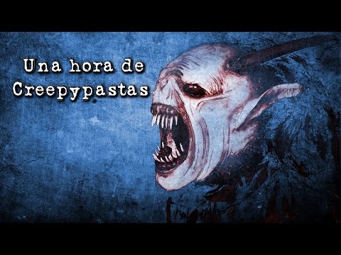 1 Hora de Creepypastas  - AMINO CREEPYPASTA 💀Walterr's Horror💀