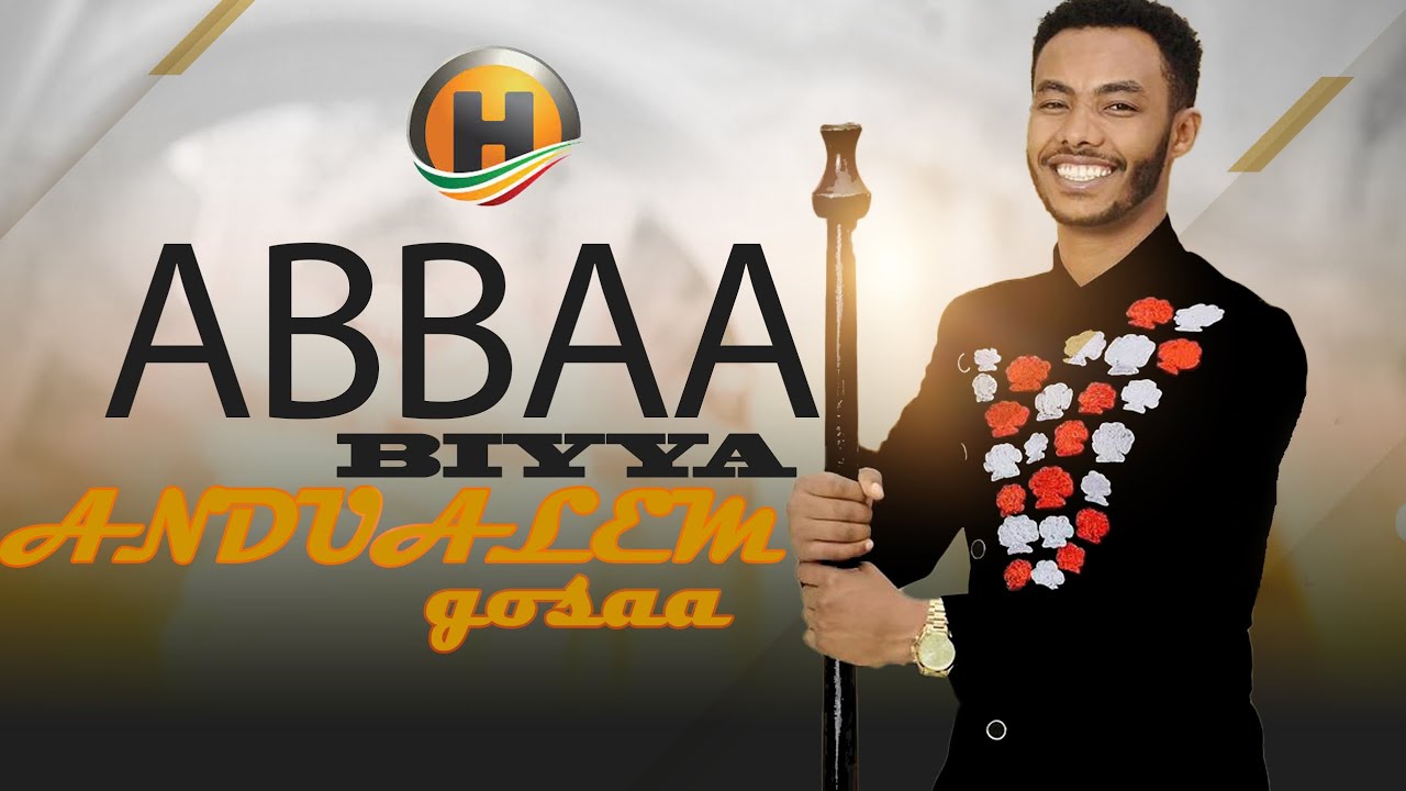 NewAndualem Gosaa   Abbaa Biyya  New Ethiopian Oromo music 2023offical video