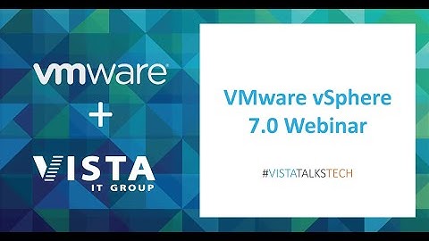 Webinar | VMware vSphere 7.0 - What