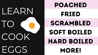 HOW TO COOK EGGS | 7 Different Ways | New Series!