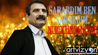 Nurettin Rençber - Sarardım Ben Sarardım (Official Audio)
