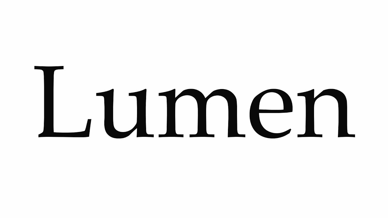 How to Pronounce Lumen YouTube